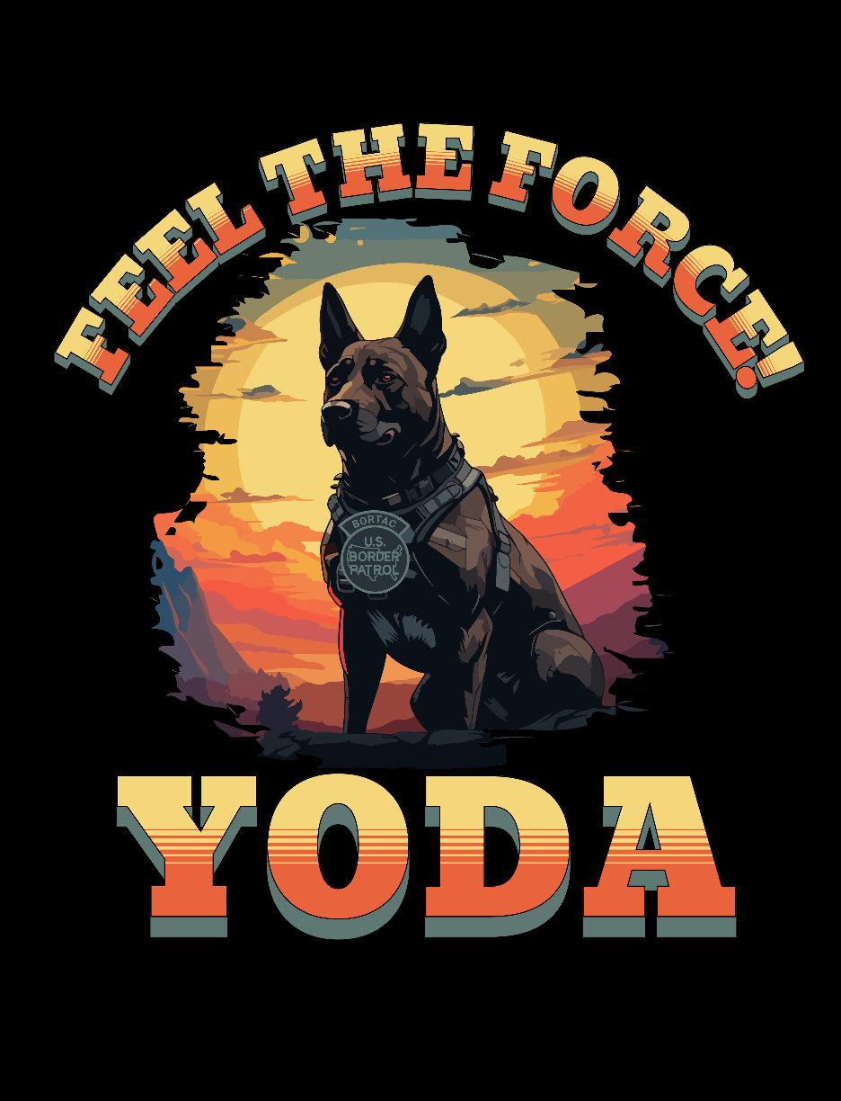 Yoda - Feel the Force Border Patrol Graphic T-Shirt Design