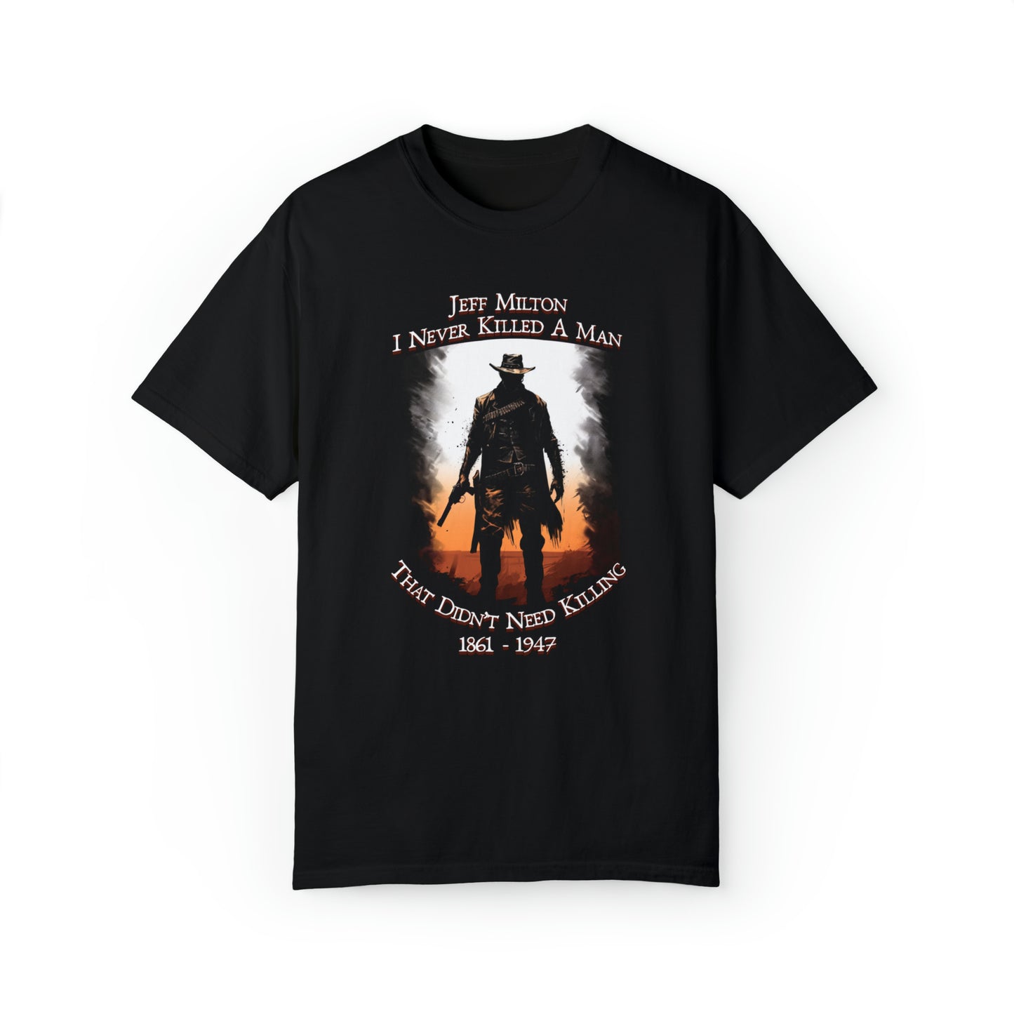 Jeff Milton "I Never Killed A Man"  Border Patrol T-shirt 2