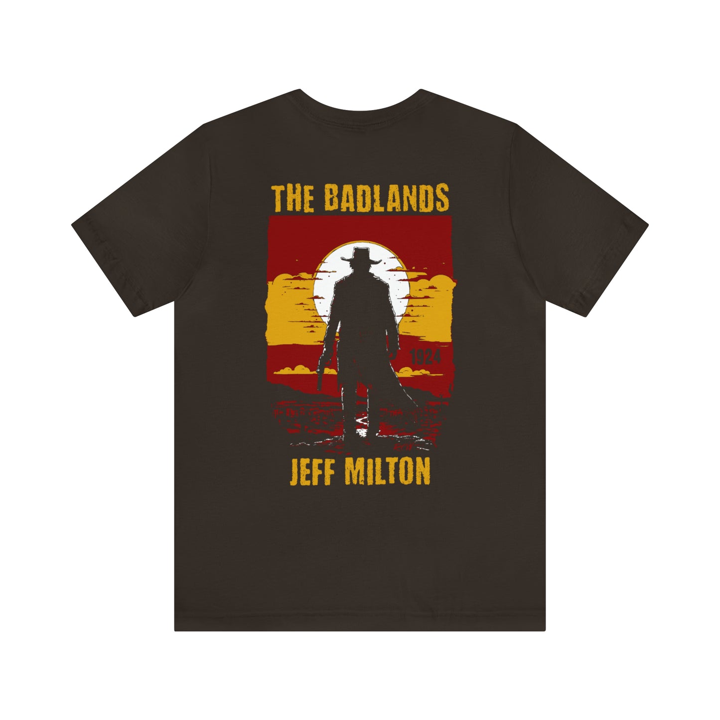 Jeff Milton - The Badlands Border Patrol T-Shirt 6