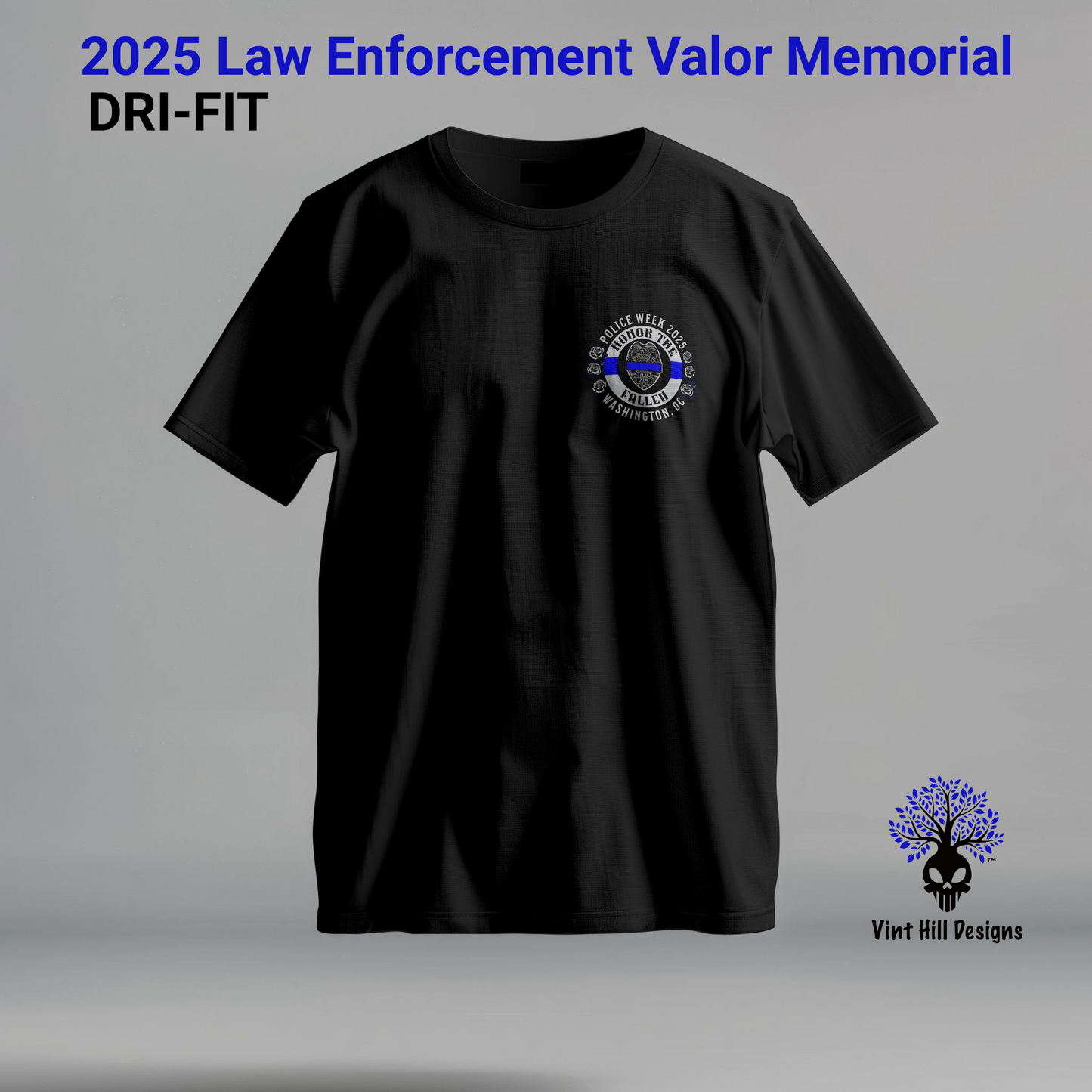 2025 Law Enforcement Valor Memorial Dri-Fit Shirt