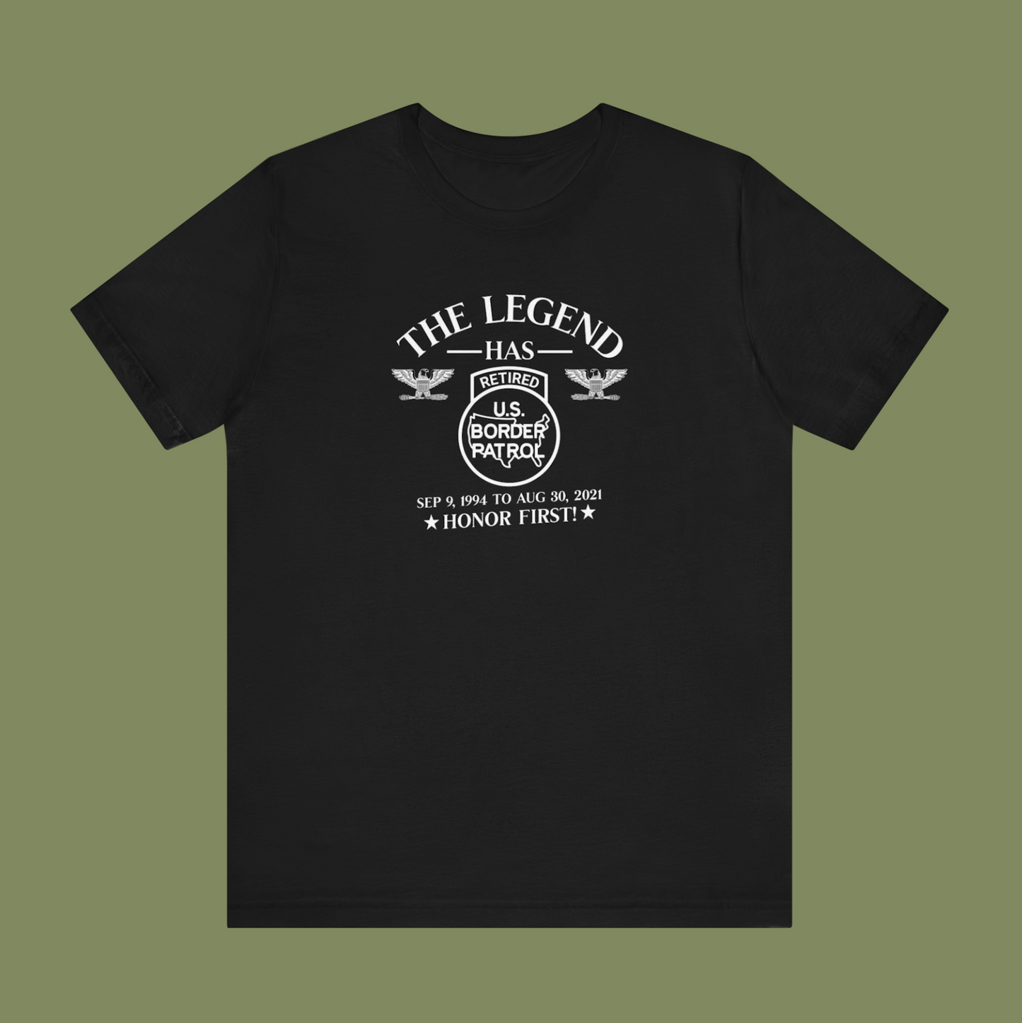 The Legend Has Retired Border Patrol T-Shirt