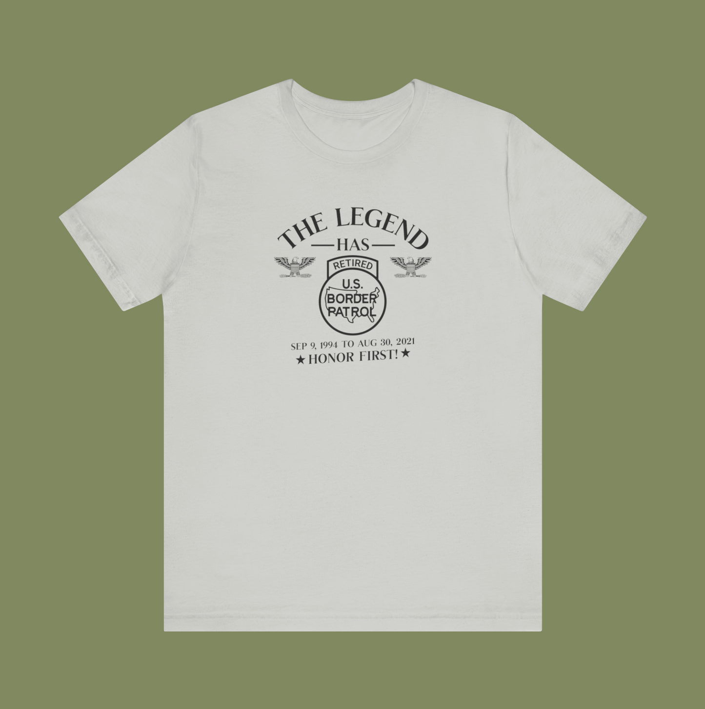 The Legend Has Retired Border Patrol T-Shirt